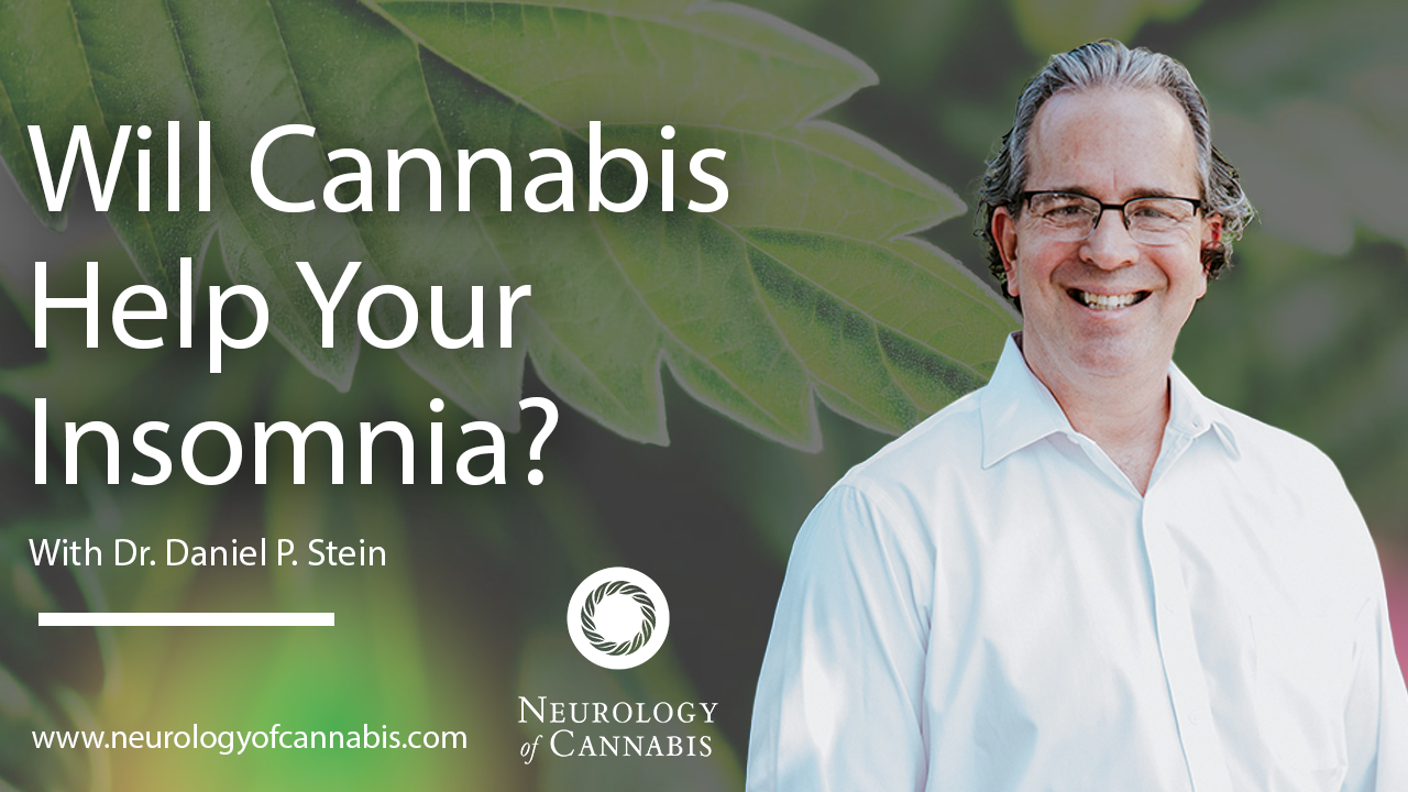 Will Cannabis Help With Insomnia? - Neurology of Cannabis - Sarasota, FL